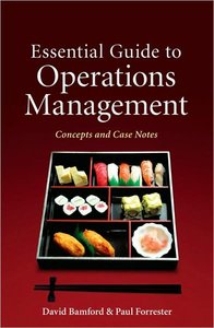 Essential Guide to Operations Management: Concepts and Case Notes (repost)