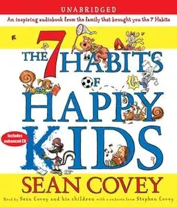 «The 7 Habits of Happy Kids» by Sean Covey
