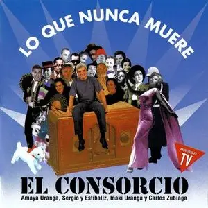El Consorcio – Lo que nunca muere (1994)