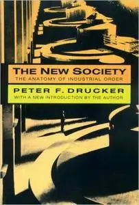 The New Society: The Anatomy of Industrial Order
