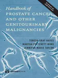 Handbook of Prostate Cancer and Other Genitourinary Malignancies