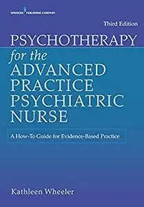 Psychotherapy for the Advanced Practice Psychiatric Nurse, 3rd Edition