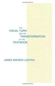 The Visual Turn and the Transformation of the Textbook