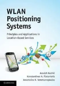 WLAN Positioning Systems: Principles and Applications in Location-Based Services (repost)