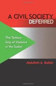 A Civil Society Deferred: The Tertiary Grip of Violence in the Sudan