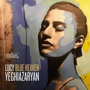 Lucy Yeghiazaryan - Blue Heaven (2019)