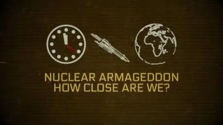 BBC This World - Nuclear Armageddon: How Close are We? (2024)