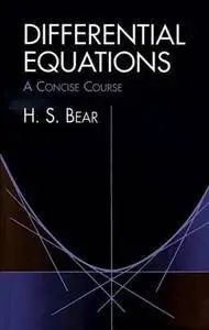 Differential Equations: A Concise Course
