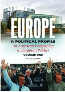 Europe, A Political Profile: An American Companion to European Politics (2 volumes) (repost)