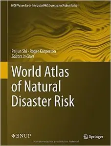 World Atlas of Natural Disaster Risk