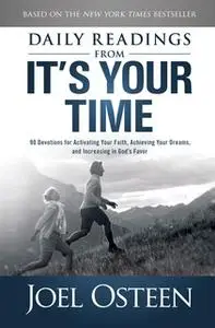 «Daily Readings from It's Your Time» by Joel Osteen
