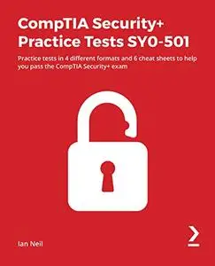 CompTIA Security+: Practice Tests SY0-501 (repost)