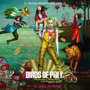 Daniel Pemberton - Birds of Prey: And the Fantabulous Emancipation of One Harley Quinn (2020) [Official Digital Download 24/48]