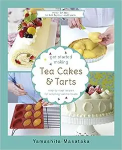 Get Started Making Tea Cakes and Tarts