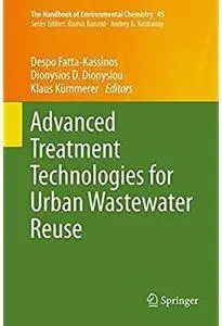 Advanced Treatment Technologies for Urban Wastewater Reuse [Repost]