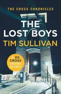 «The Lost Boys» by Tim Sullivan