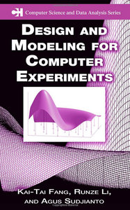 Design and Modeling for Computer Experiments