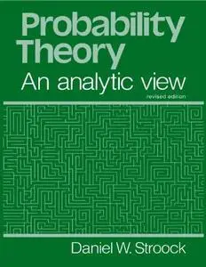 Probability Theory, an Analytic View