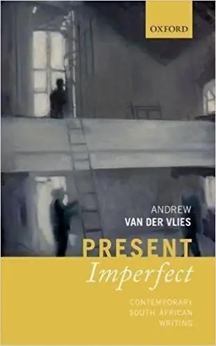 Present Imperfect: Contemporary South African Writing (Repost)