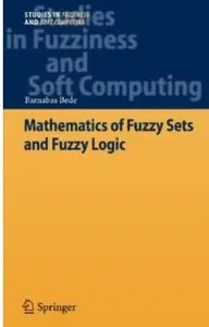 Mathematics of Fuzzy Sets and Fuzzy Logic (repost)