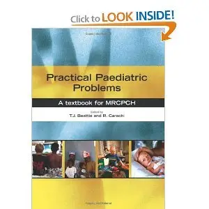 Practical Paediatric Problems: A Textbook for MRCPCH