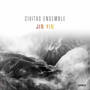 Civitas Ensemble - Jin Yin (2020) [Official Digital Download 24/96]