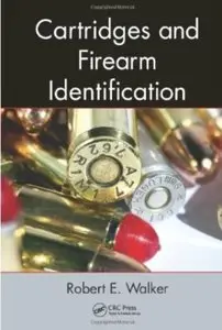 Cartridges and Firearm Identification [Repost]