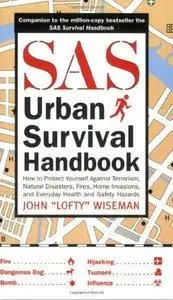 John "Lofty" Wiseman - SAS Urban Survival Handbook [Repost]