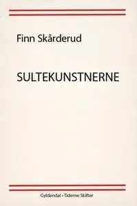 «Sultekunstnerne» by Finn Skårderud