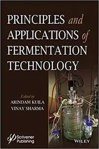 Principles and Applications of Fermentation Technology