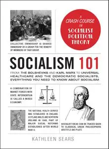 Socialism 101: From the Bolsheviks and Karl Marx to Universal Healthcare and the Democratic Socialists (Adams 101)