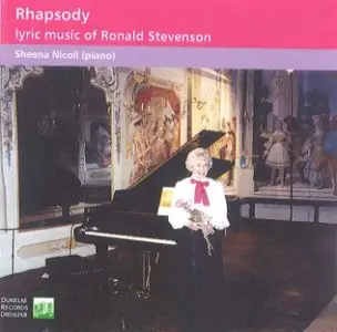 Ronald Stevenson - Rhapsody: Lyric Music of Ronald Stevenson (Nicoll)