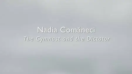 Nadia Comaneci the Gymnast and the Dictator (2016)
