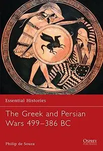 The Greek and Persian Wars 499–386 BC