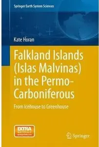 Falkland Islands (Islas Malvinas) in the Permo-Carboniferous: From Icehouse to Greenhouse