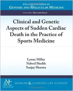 Clinical and Genetic Aspects of Sudden Cardiac Death in Sports Medicine (repost)