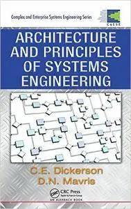 Architecture and Principles of Systems Engineering (Repost)