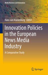 Innovation Policies in the European News Media Industry: A Comparative Study