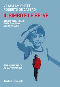 Viliam Amighetti, Roberto De Castro - Il bimbo e le belve