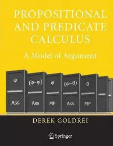 Propositional and Predicate Calculus: A Model of Argument (Repost)