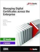 Managing Digital Certificates Across the Enterprise