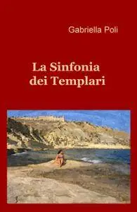 La sinfonia dei Templari