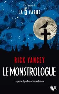 Yancey Rick, "Le monstrologue"