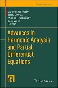 Advances in Harmonic Analysis and Partial Differential Equations