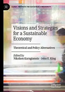 Visions and Strategies for a Sustainable Economy