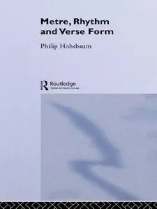 Metre, Rhythm and Verse Form (The New Critical Idiom)