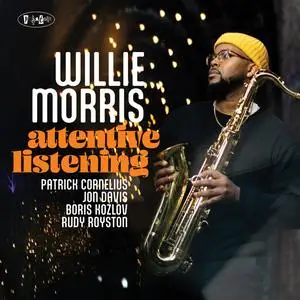 Willie Morris - Attentive Listening (2024) [Official Digital Download 24/88]