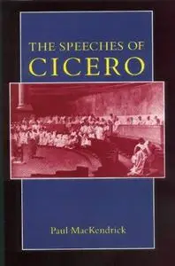 The Speeches of Cicero: Context, Law, Rhetoric