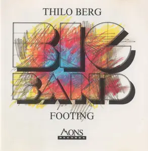 Thilo Berg Big Band - Footing (1995)