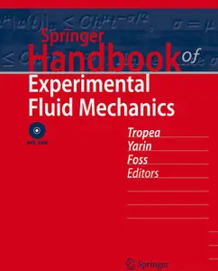 "Springer Handbook of Experimental Fluid Mechanics" ed. by Cameron Tropea, Alexander L. Yarin, John F. Foss (Repost)
